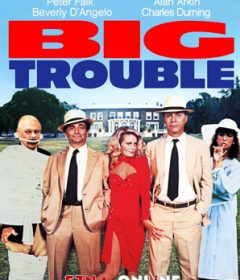 فيلم Big Trouble 1986 مترجم