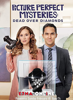 فيلم Picture Perfect Mysteries Dead Over Diamonds 2020 مترجم