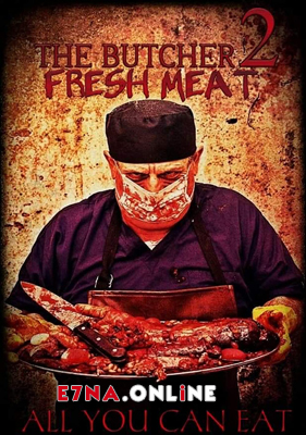 فيلم The Butcher 2 Fresh Meat 2021 مترجم