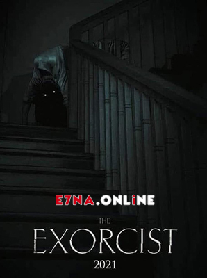 فيلم The Exorcist 2021 مترجم