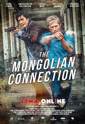 فيلم The Mongolian Connection 2019 مترجم