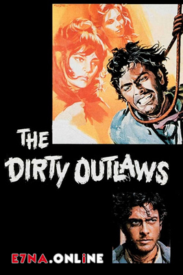 فيلم The Dirty Outlaws 1967 مترجم