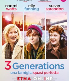 فيلم 3 Generations 2015 مترجم