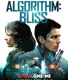فيلم Algorithm Bliss 2020 مترجم