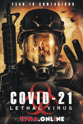 فيلم COVID-21 Lethal Virus 2021 مترجم