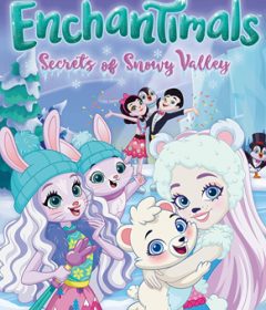 فيلم Enchantimals Secrets of Snowy Valley 2020 Arabic مدبلج