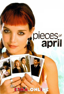 فيلم Pieces of April 2003 مترجم