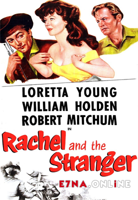 فيلم Rachel and the Stranger 1948 مترجم