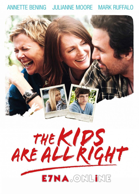 فيلم The Kids Are All Right 2010 مترجم