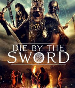 فيلم Die by the Sword 2020 مترجم