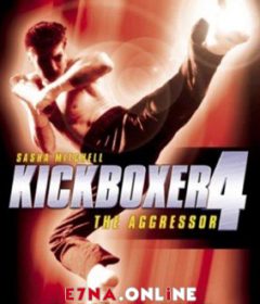 فيلم Kickboxer 4 The Aggressor 1994 مترجم