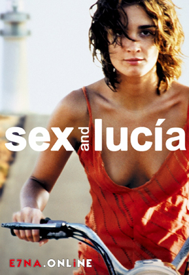 فيلم Sex and Lucía 2001 مترجم