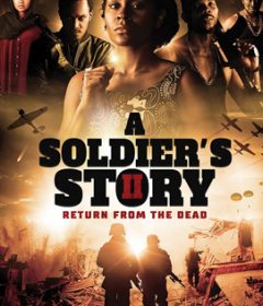 فيلم A Soldier’s Story 2 Return from the Dead 2020 مترجم