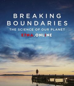 فيلم Breaking Boundaries The Science of Our Planet 2021 مترجم