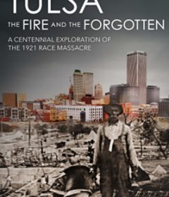 فيلم Tulsa The Fire and the Forgotten 2021 مترجم