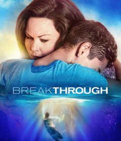 فيلم Breakthrough 2019 مترجم