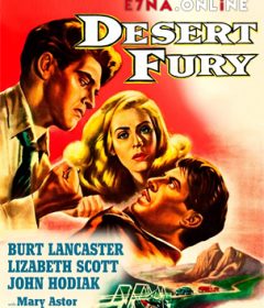 فيلم Desert Fury 1947 مترجم
