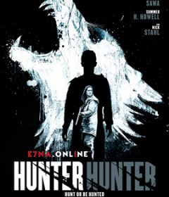 فيلم Hunter Hunter 2020 مترجم