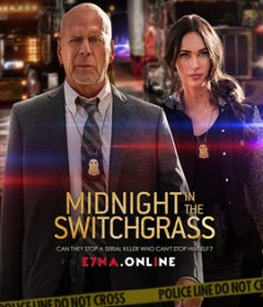 فيلم Midnight in the Switchgrass 2021 مترجم