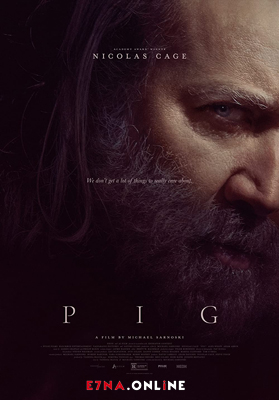 فيلم Pig 2021 مترجم
