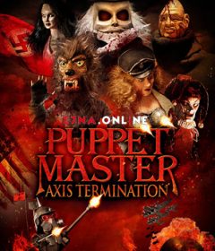 فيلم Puppet Master Axis Termination 2017 مترجم