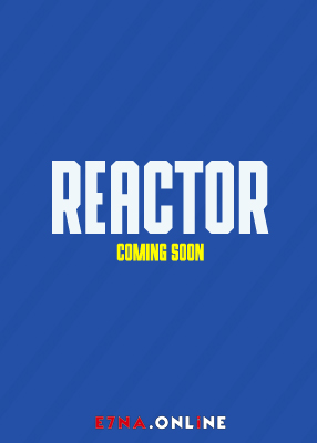 فيلم Reactor 2021 مترجم