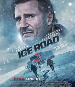 فيلم The Ice Road 2021 مترجم
