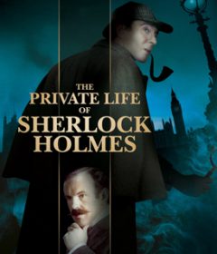 فيلم The Private Life of Sherlock Holmes 1970  مترجم
