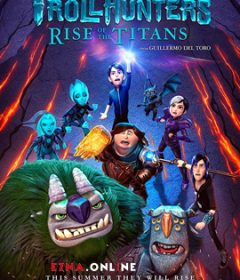 فيلم Trollhunters Rise of the Titans 2021 مترجم