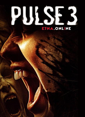 فيلم Pulse 3 2008 مترجم