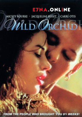 فيلم Wild Orchid 1989 مترجم