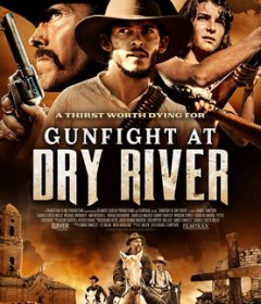 فيلم Gunfight at Dry River 2021 مترجم