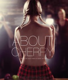 فيلم About Cherry 2012 مترجم