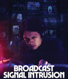 فيلم Broadcast Signal Intrusion 2021 مترجم