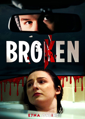 فيلم Broken 2021 مترجم