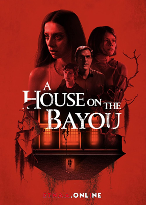 فيلم A House on the Bayou 2021 مترجم