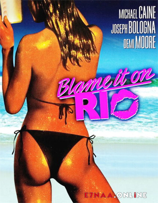 فيلم Blame It on Rio 1984 مترجم