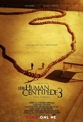 فيلم The Human Centipede III 2015 مترجم