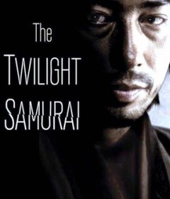 فيلم The Twilight Samurai 2002 مترجم