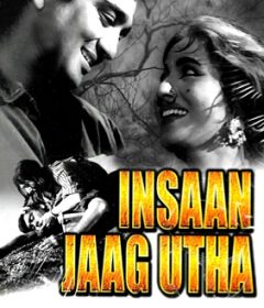 فيلم Insaan Jaag Utha 1959 مترجم