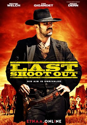 فيلم Last Shoot Out 2021 مترجم