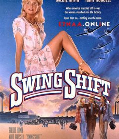 فيلم Swing Shift 1984 مترجم