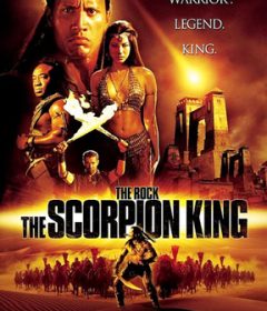 فيلم The Scorpion King 2002 مترجم