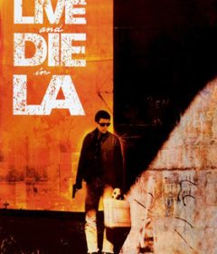 فيلم To Live and Die in L.A. 1985 مترجم