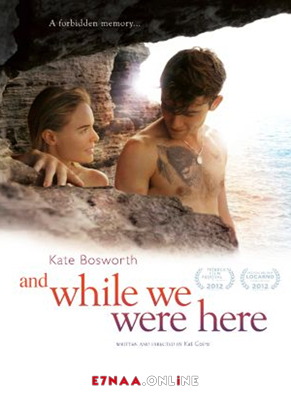 فيلم And While We Were Here 2012 مترجم
