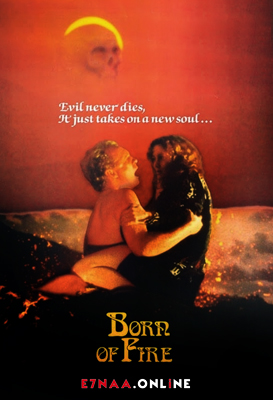 فيلم Born of Fire 1987 مترجم