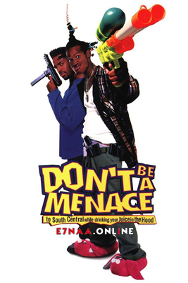 فيلم Don’t Be a Menace to South Central While Drinking Your Juice in the Hood 1996 مترجم