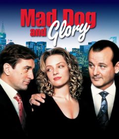 فيلم Mad Dog and Glory 1993 مترجم