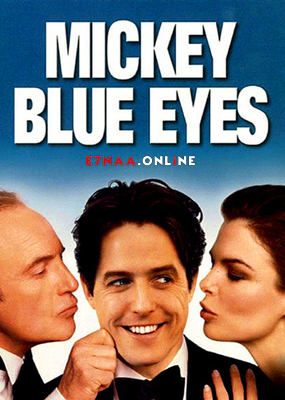 فيلم Mickey Blue Eyes 1999 مترجم