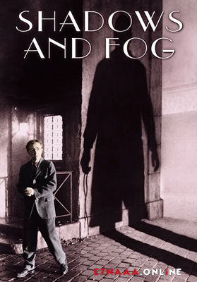 فيلم Shadows and Fog 1991 مترجم